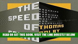 [Free Read] The Speed of Sound: Breaking the Barriers Between Music and Technology: A Memoir Free