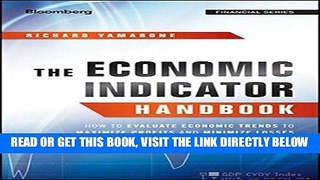 [Free Read] The Economic Indicator Handbook: How to Evaluate Economic Trends to Maximize Profits