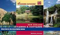 Big Deals  Foghorn Outdoors New England Cabins and Cottages: Great Lodgings with Easy Access to