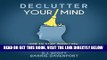 [Free Read] Declutter Your Mind: How to Stop Worrying, Relieve Anxiety, and Eliminate Negative