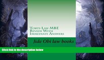 complete  Torts Law MBE Review With Immediate Answers: Jide Obi law books for the best and