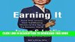 [Free Read] Earning It: Hard-Won Lessons from Trailblazing Women at the Top of the Business World