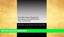 different   For Bar Exam Students: Evidence, Constitutional law, Contracts: The Bar Published All