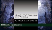read here  Model UCC Contracts Essay Writing: The Author s Own Bar Exams Were Selected For