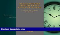 complete  Bar Examiner s Review of 1st Year Law School: Contracts law Criminal law Torts law
