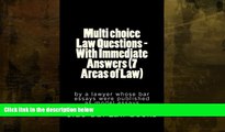 FAVORITE BOOK  Multi choice Law Questions - With Immediate Answers (7 Areas of Law): by a lawyer