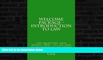 complete  Welcome Package - Introduction To Law: Law definitions, essay writing, IRAC - all you