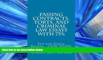 read here  Passing Contracts, Torts, and Criminal law Essays with 75%: Easy Law School Reading -