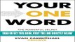 [Free Read] Your One Word: The Powerful Secret to Creating a Business and Life That Matter Free