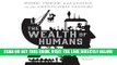 [Free Read] The Wealth of Humans: Work, Power, and Status in the Twenty-first Century Work, Power,