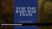 different   For The Baby Bar Exam: Criminal law Torts Contracts writing and multi-choice