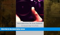 read here  Introduction To Law School: Things a new law student MUST learn RIGHT NOW - Look inside