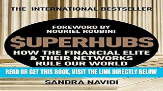 [Free Read] SUPERHUBS: How the Financial Elite and their Networks Rule Our World Free Download
