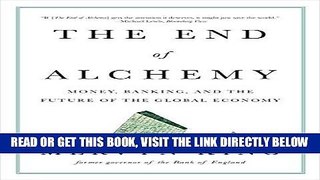 [Free Read] The End of Alchemy: Money, Banking, and the Future of the Global Economy Free Online