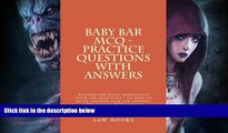 FULL ONLINE  Baby Bar MCQ - Practice Questions With Answers: Answers are given immediately after