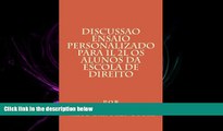 complete  Discussao Ensaio personalizado para 1L 2L Os alunos da escola de direito (Portuguese