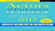 [Free Read] Actors and Performers Yearbook 2017: Essential Contacts for Stage, Screen and Radio