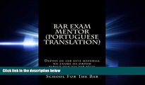 complete  Bar Exam Mentor (Portuguese Translation): Bar exam mentoring in Portuguese (Portuguese