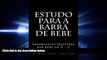 complete  Estudo para a barra de bebe: Importantes Questoes bar bebe de A - Z (Portuguese Edition)
