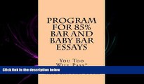 read here  Program For 85% Bar and Baby Bar Essays: You Too Will Pass*