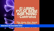 different   El LIBRO FYLSE BEBE BAR MANO - Contratos: The Baby Bar Hand book - Contracts
