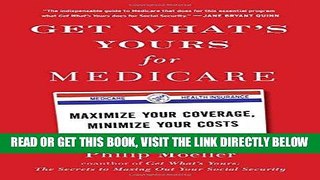 [Free Read] Get What s Yours for Medicare: Maximize Your Coverage, Minimize Your Costs (The Get