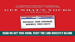 [Free Read] Get What s Yours for Medicare: Maximize Your Coverage, Minimize Your Costs Free Online
