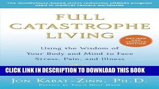 Best Seller Full Catastrophe Living (Revised Edition): Using the Wisdom of Your Body and Mind to