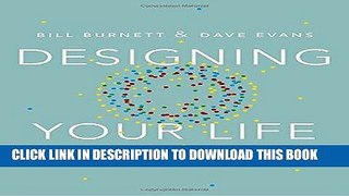 Ebook Designing Your Life: How to Build a Well-Lived, Joyful Life Free Read