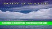 Ebook Body of Water: A Sage, a Seeker, and the World s Most Elusive Fish Free Read