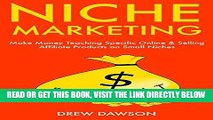 [Free Read] Niche Marketing: Make Money Teaching Specific Online   Selling Affiliate Products on