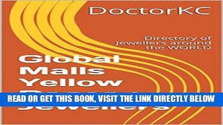 [Free Read] Global Malls Yellow Pages : Jewellers: Directory of Jewellers around the WORLD Free
