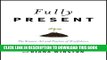 Ebook Fully Present: The Science, Art, and Practice of Mindfulness Free Read