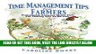[Free Read] Time Management Tips for Farmers: Sustainable Farmers Share Tips for Taming the To-Do