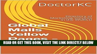 [Free Read] Global Malls Yellow Pages - Marketing: Directory of Marketing services in the WORLD