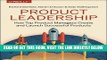 [Free Read] Product Leadership: How Top Product Managers Create and Launch Successful Products
