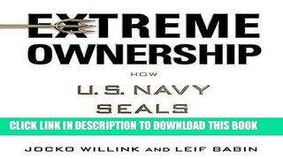 Best Seller Extreme Ownership: How U.S. Navy SEALs Lead and Win Free Read