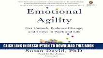 [Free Read] Emotional Agility: Get Unstuck, Embrace Change, and Thrive in Work and Life Full