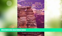 Big Deals  Over the Edge: Thrilling Real-Life Adventures in the Grand Canyon  Best Seller Books