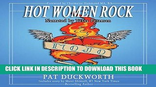 [Free Read] Hot Women Rock: How to Discover Your Midlife Entrepreneurial Mojo Free Download