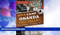 Big Deals  When Camp Onanda Gives Her Call:  Best Seller Books Most Wanted