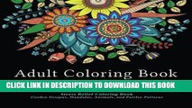 Best Seller Adult Coloring Book Designs: Stress Relief Coloring Book: Garden Designs, Mandalas,