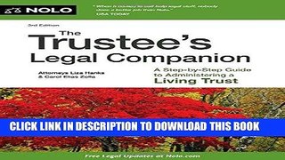 Read Now Trustee s Legal Companion, The: A Step-by-Step Guide to Administering a Living Trust
