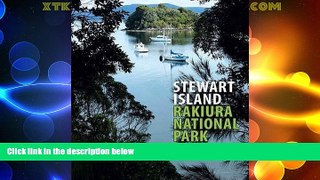 Big Deals  Stewart Island: Rakiura National Park  Full Read Best Seller