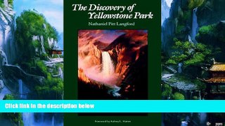 Big Deals  The Discovery of Yellowstone Park: Journal of the Washburn Expedition to the