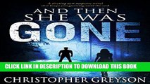 Best Seller And Then She Was GONE: A riveting new suspense novel that keeps you guessing until the