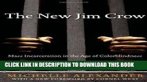 Best Seller The New Jim Crow:  Mass Incarceration in the Age of Colorblindness Free Read