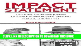 Best Seller Impact Statement: A Family s Fight for Justice against Whitey Bulger, Stephen Flemmi,