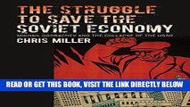 [Free Read] The Struggle to Save the Soviet Economy: Mikhail Gorbachev and the Collapse of the