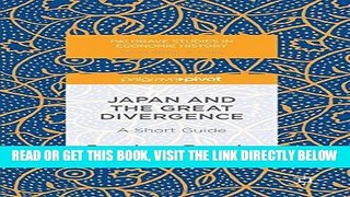 [Free Read] Japan and the Great Divergence: A Short Guide (Palgrave Studies in Economic History)